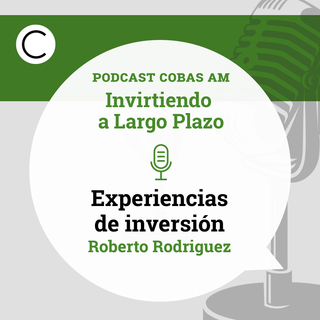 Episodio 52: Experiencias de Inversión, con Roberto Rodríguez Episodio 52: Experiencias de Inversión, con Roberto Rodríguez