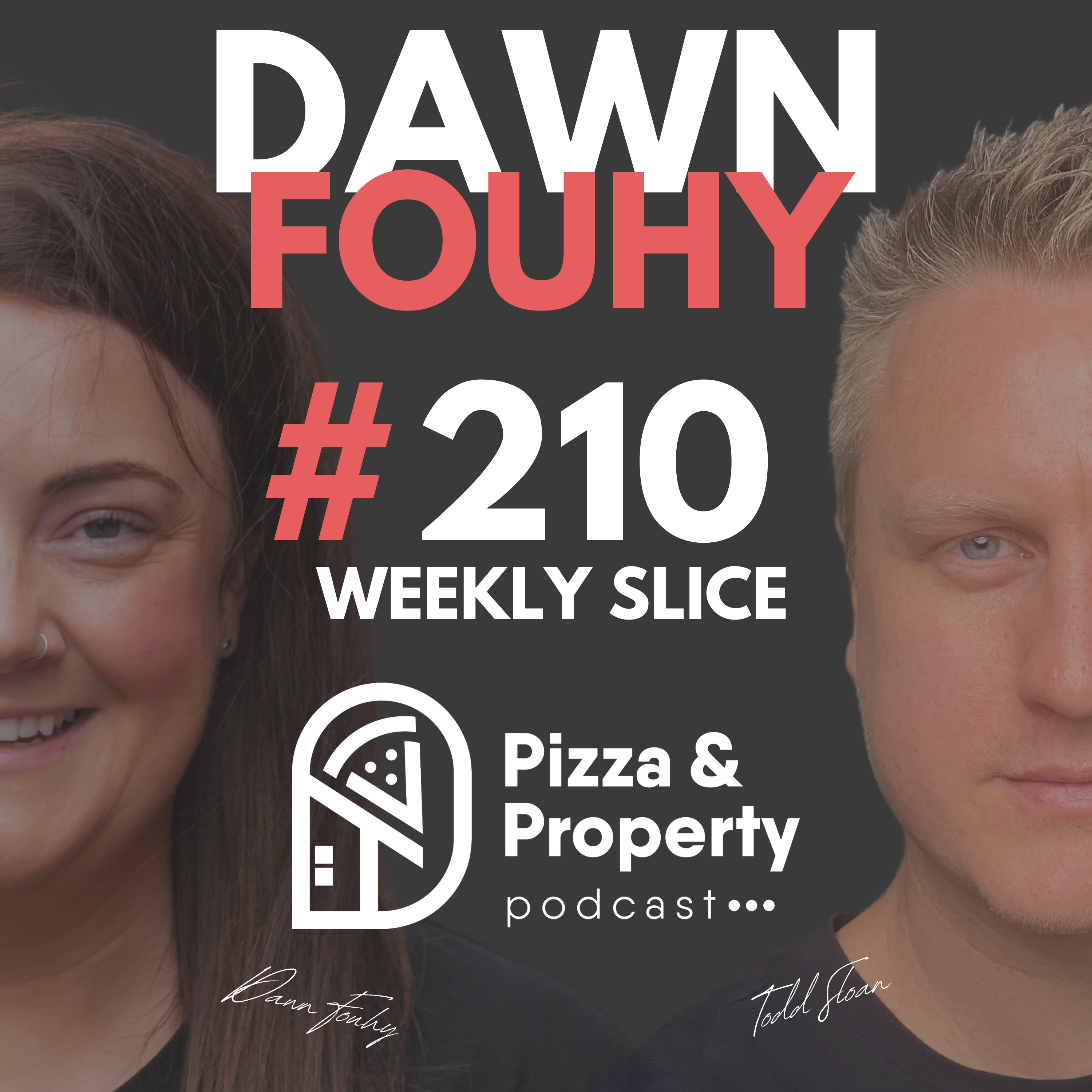 Weekly Slice 210: Invest in Property Now or Wait for a Crash? - With Dawn Fouhy