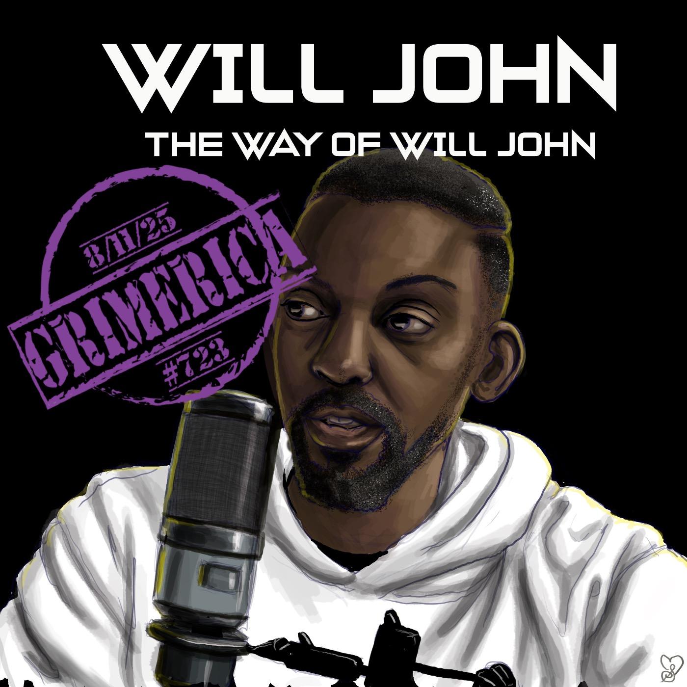 #723 - Will John - The Way of Will John. From Pro Football to Podcasting