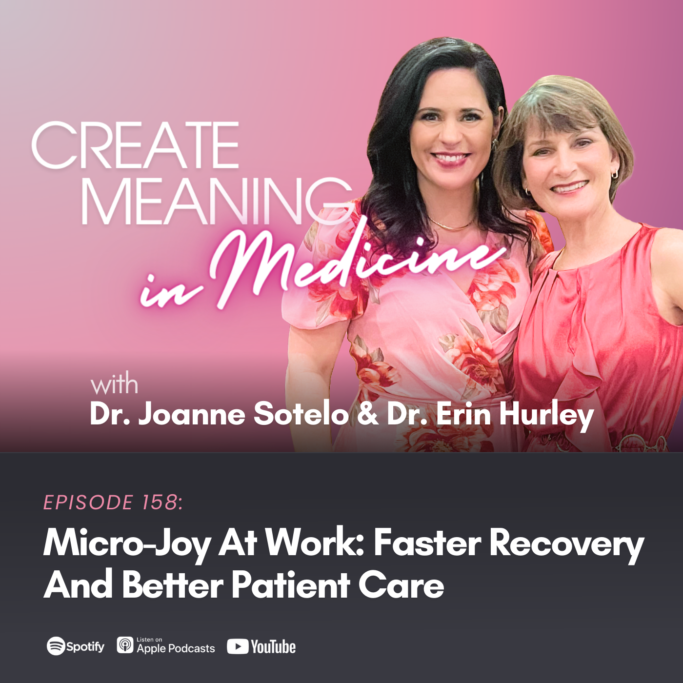 158. Micro-Joy At Work: Faster Recovery And Better Patient Care