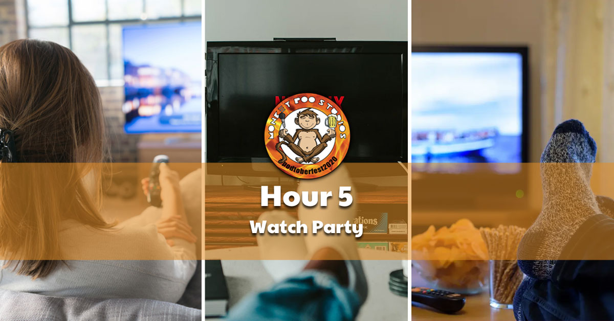 Hour 5 of Podtoberfest-Listener Watch Party!