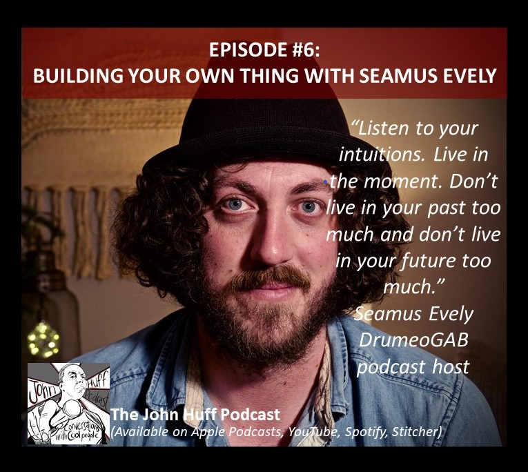 Episode #6: Building Your Own Thing With Seamus Evely