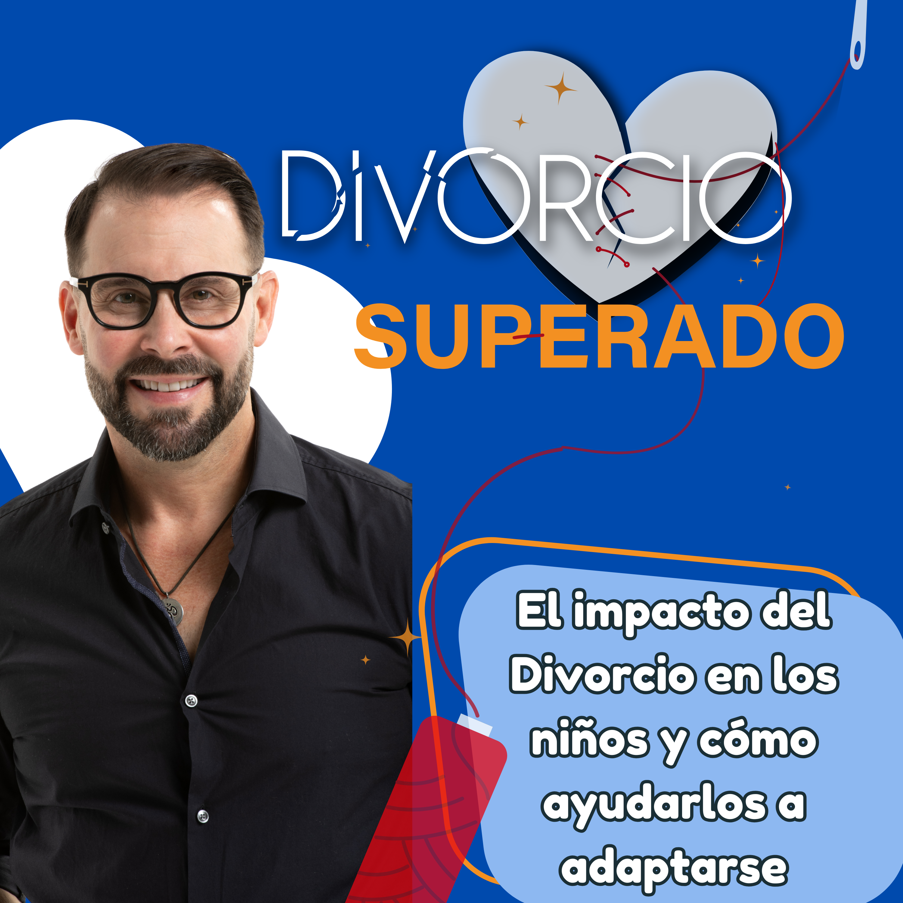 El impacto del DIVORCIO en los NIÑOS y cómo ayudarlos a adaptarse