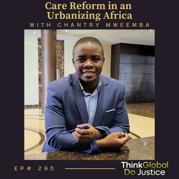 Care Reform in an Urbanizing Africa with Chantry Mweemba