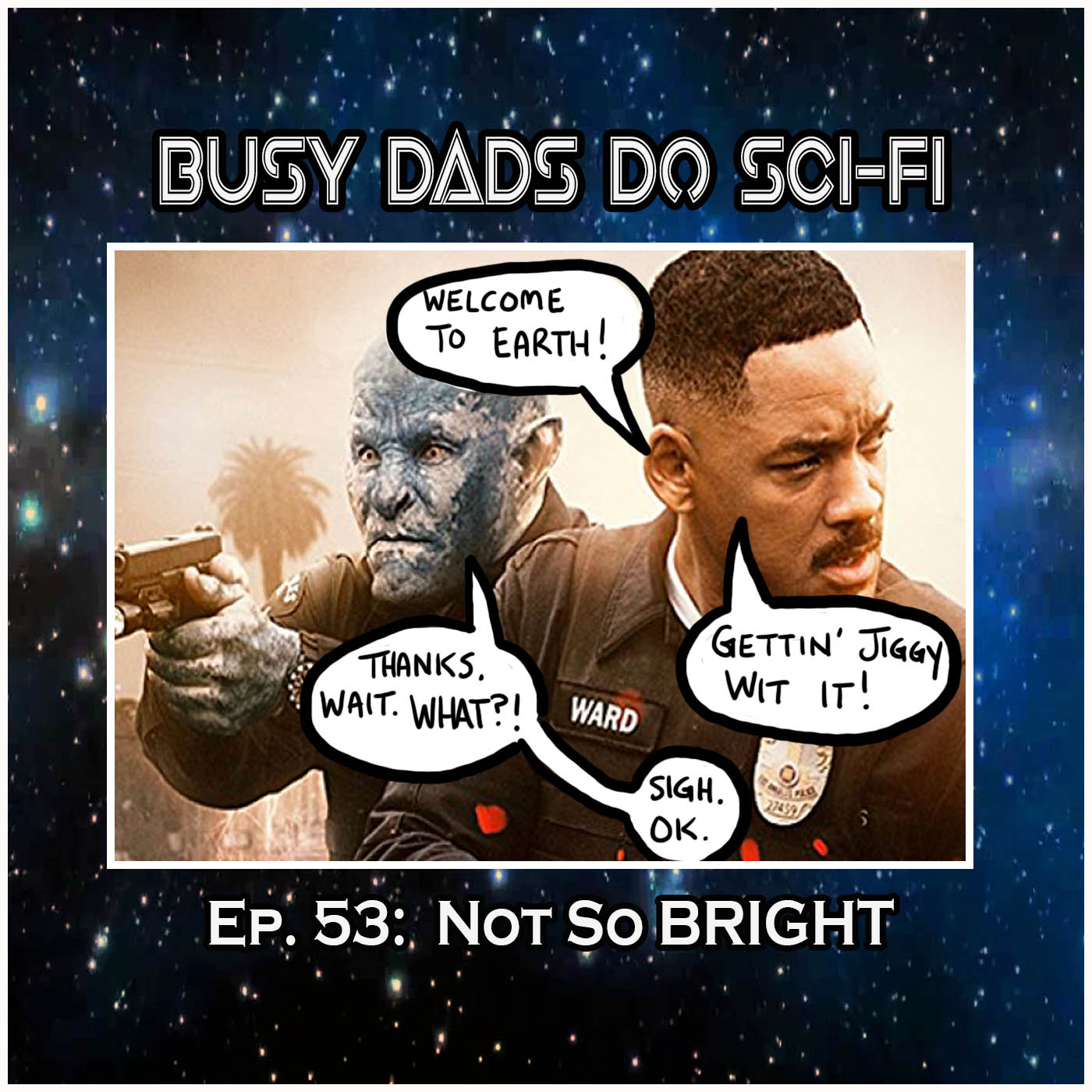 EPISODE 53:  Not So Bright