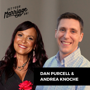 Get Your Marriage On! with Dan Purcell