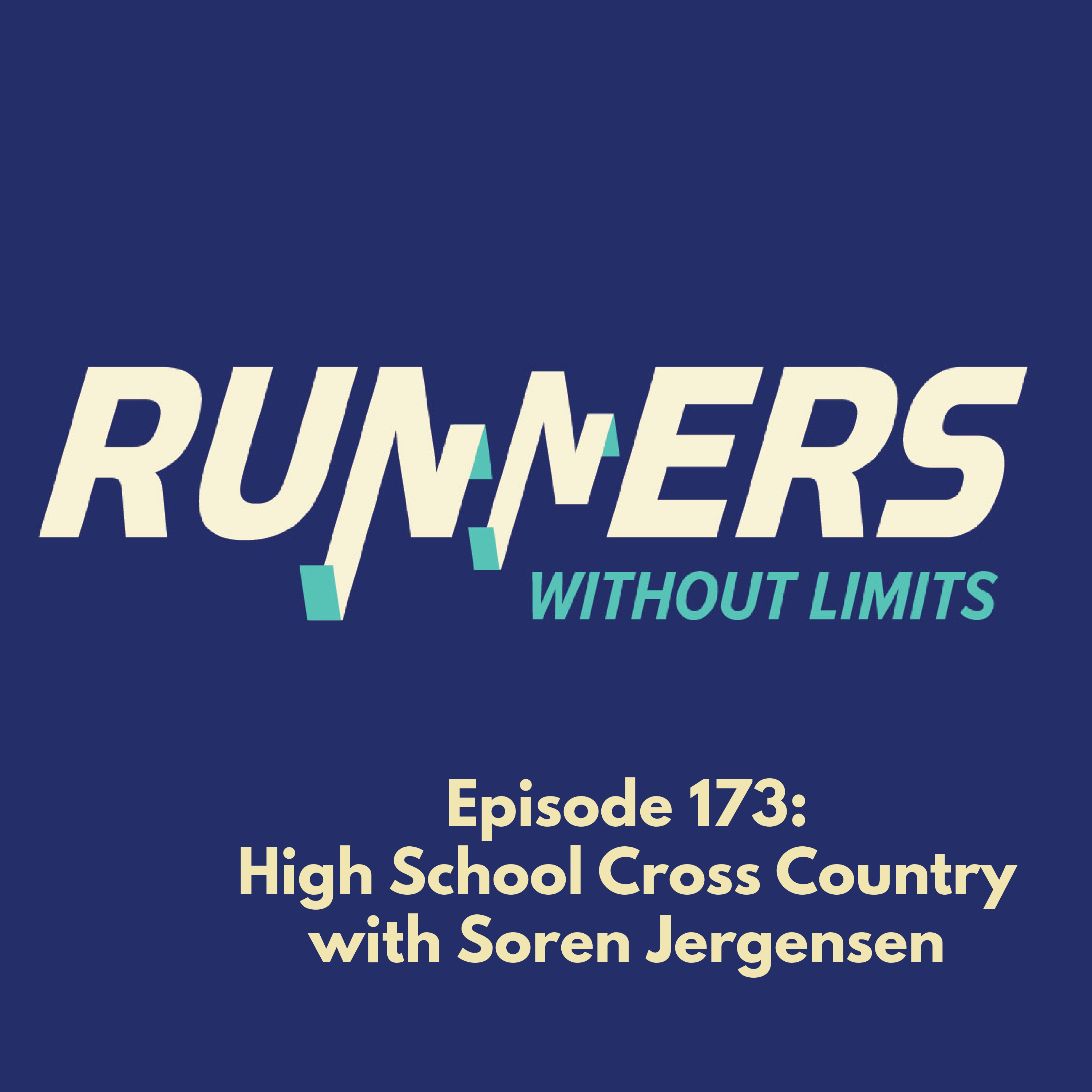 Ep 173 -- High School Cross Country with Soren Jergensen