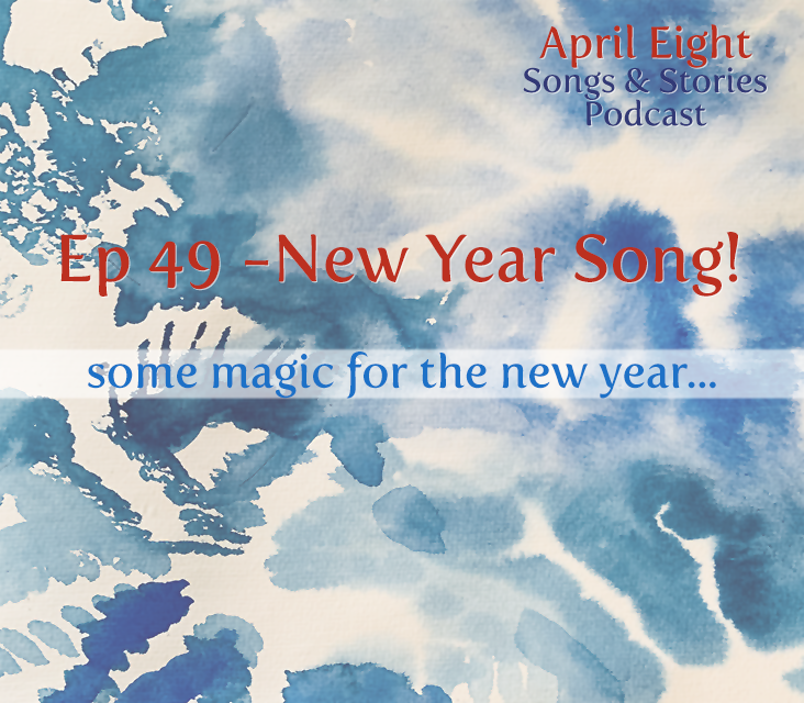 Ep. 49 A Happy New Year Song!