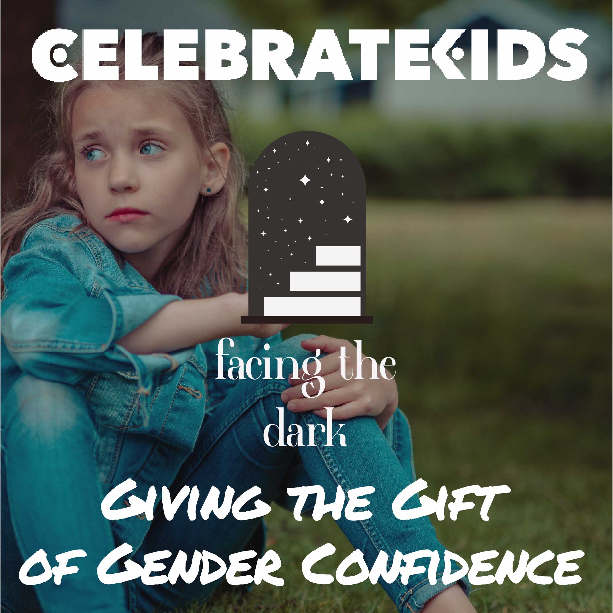 The Gift of Identity Confidence in Child Development: Embracing God's Design in a Confused World