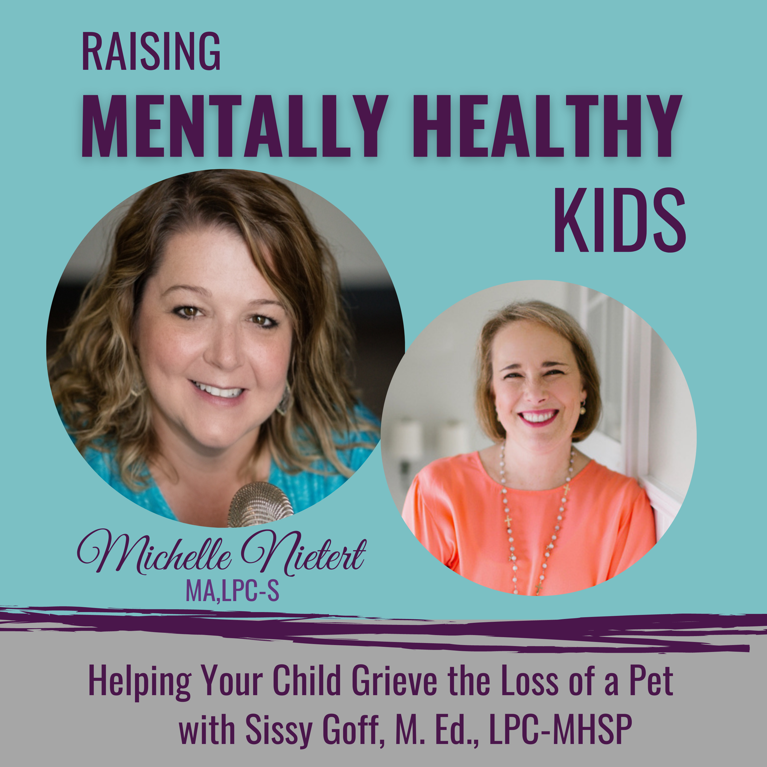 Raising Mentally Healthy Kids with Michelle Nietert