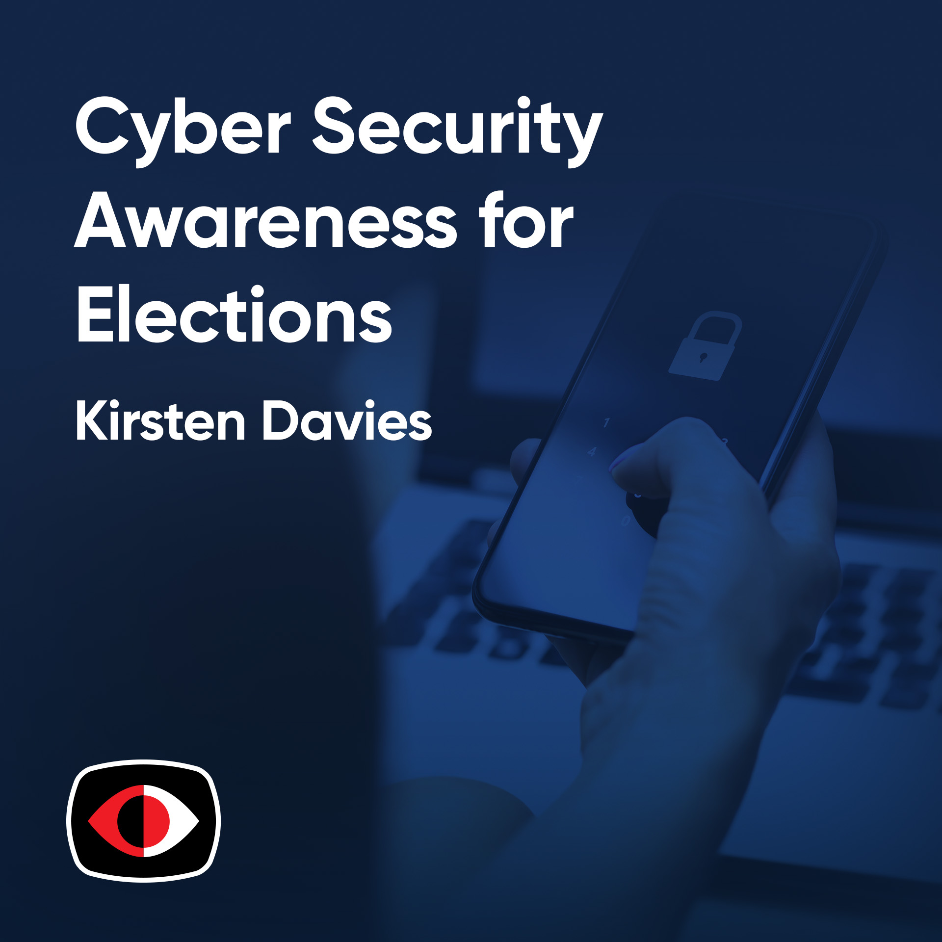 cover of episode Cyber Security Awareness for Election and Poll Workers - Kirsten Davies - ESW #381