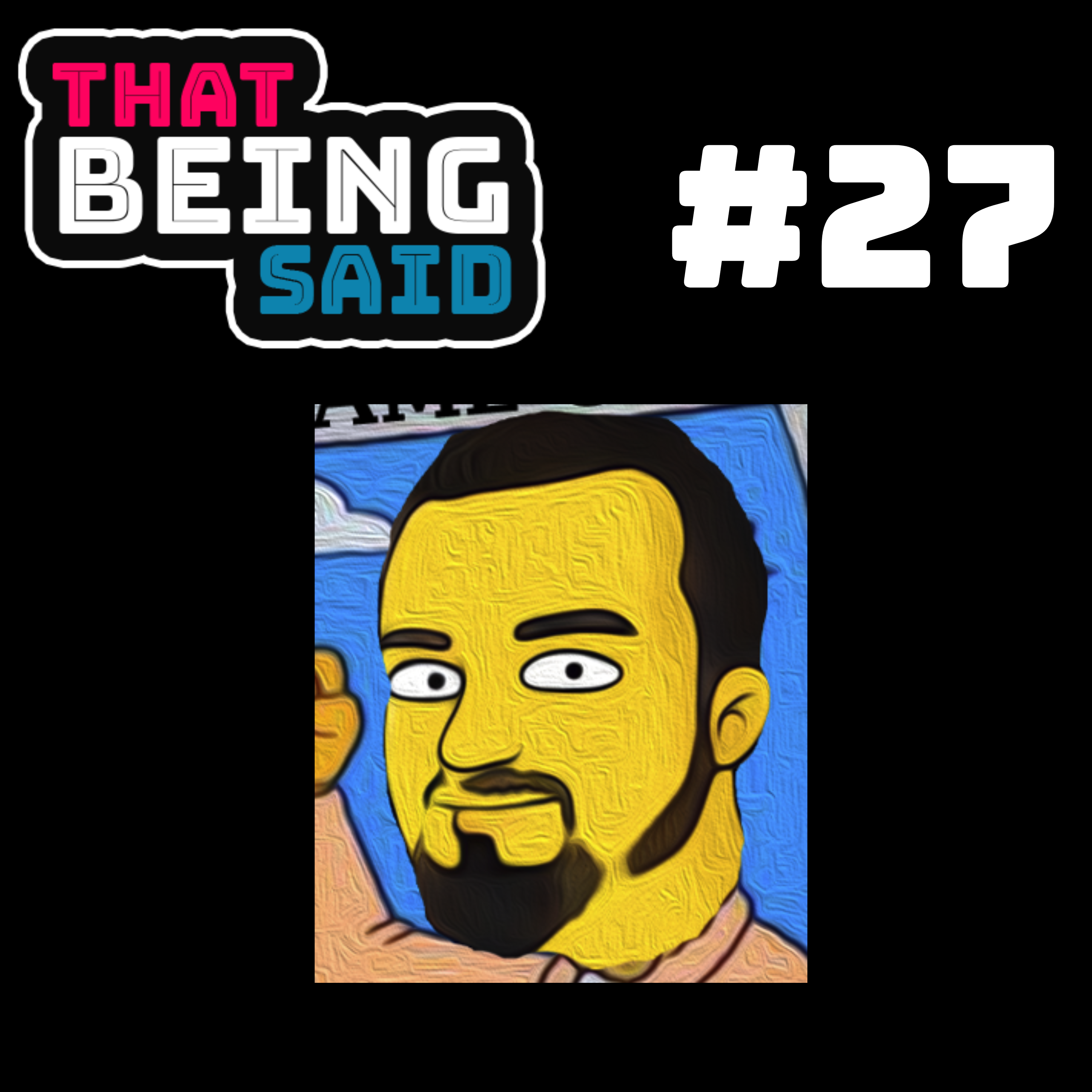 That Being Said Podcast