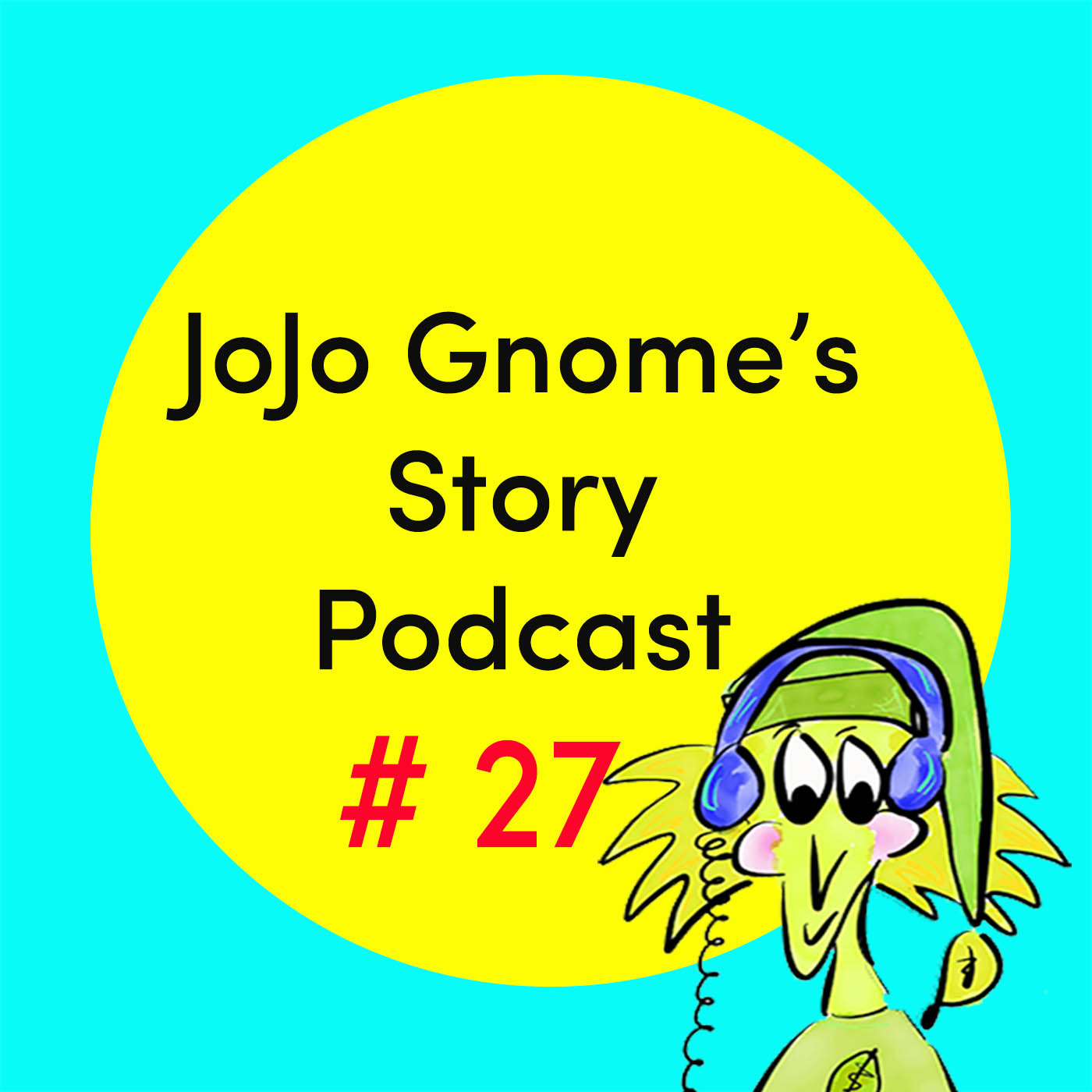 #27 - JoJo Gnome's Family