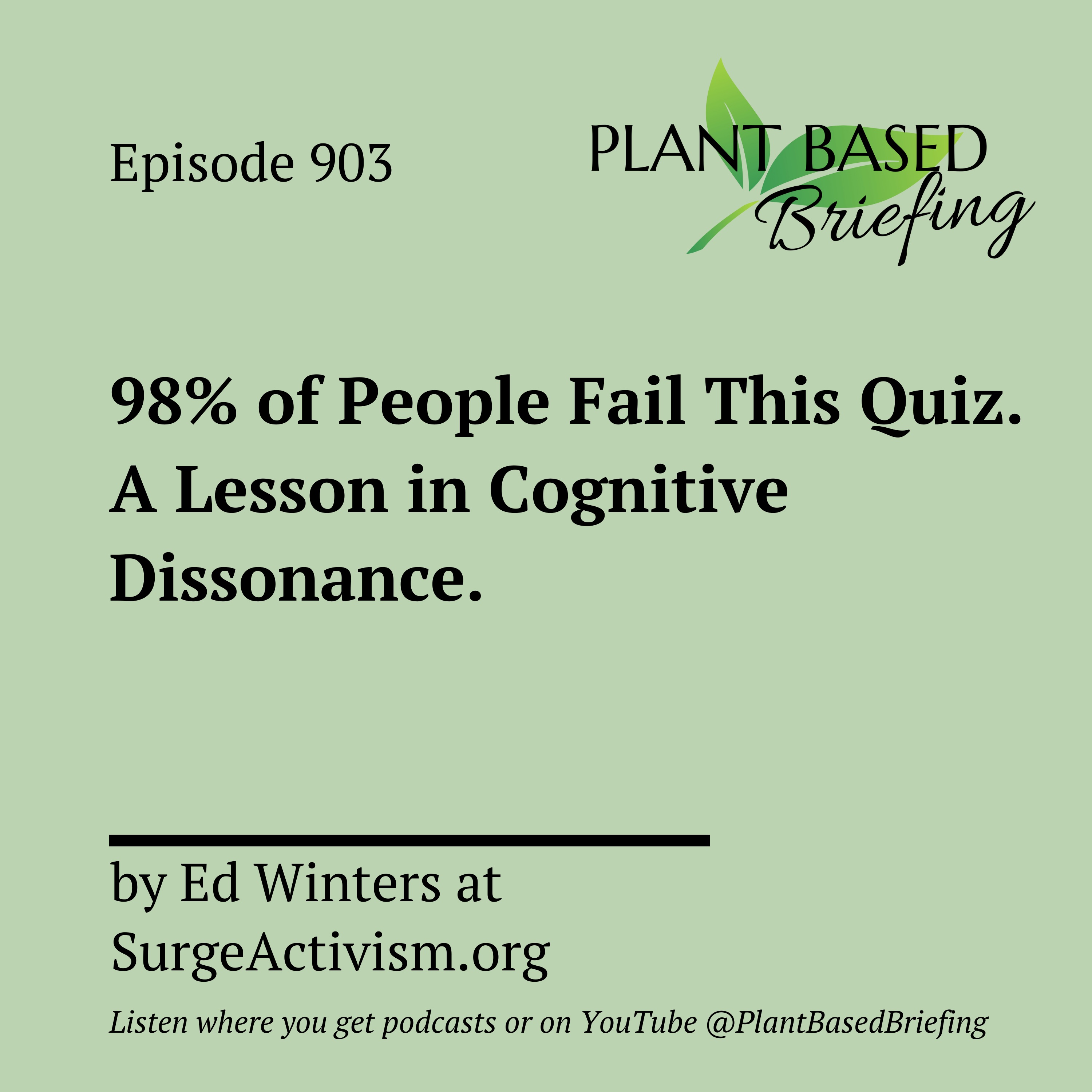 903: 98% Of People Fail This Quiz. A Lesson In Cognitive Dissonance. By Ed Winters at SurgeActivism.org