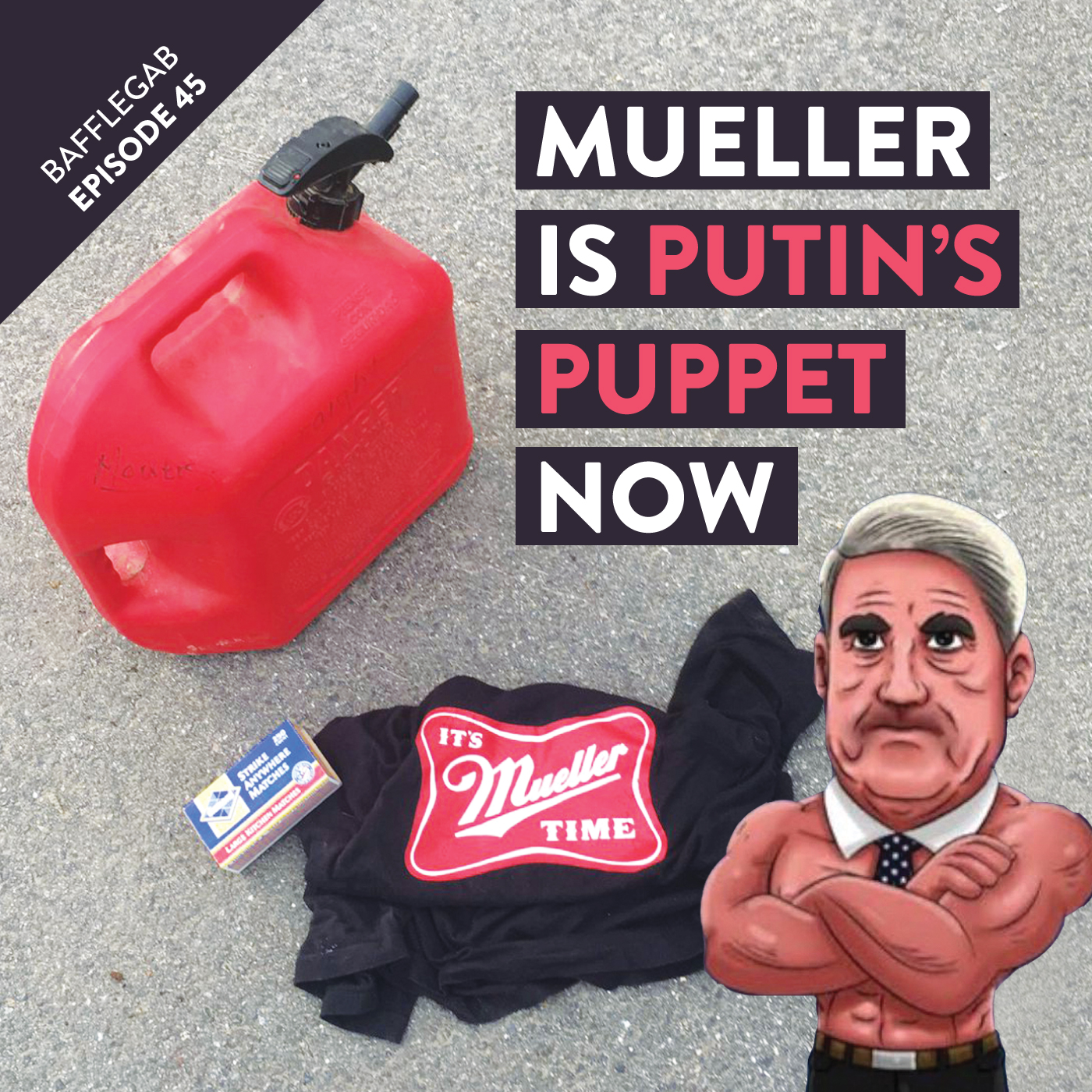 Mueller is Putin's Puppet Now