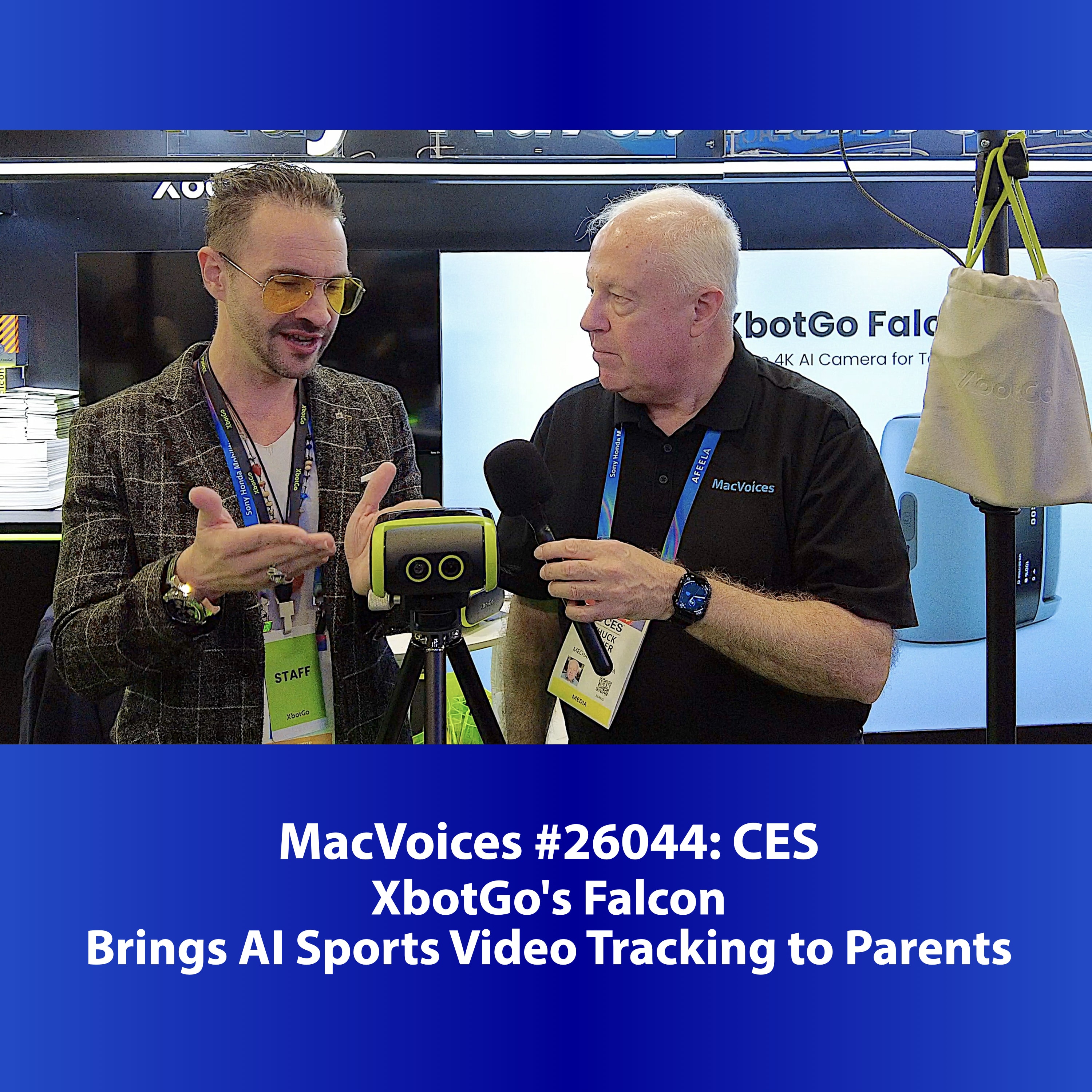 MacVoices #26044: CES - XbotGo's Falcon Brings AI Sports Video Tracking to Parents
