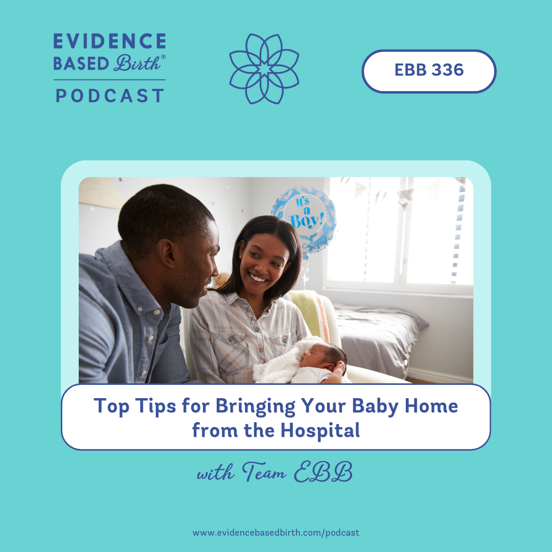 EBB 336 - Team EBB's Top Tips for Bringing Your Baby Home from the Hospital