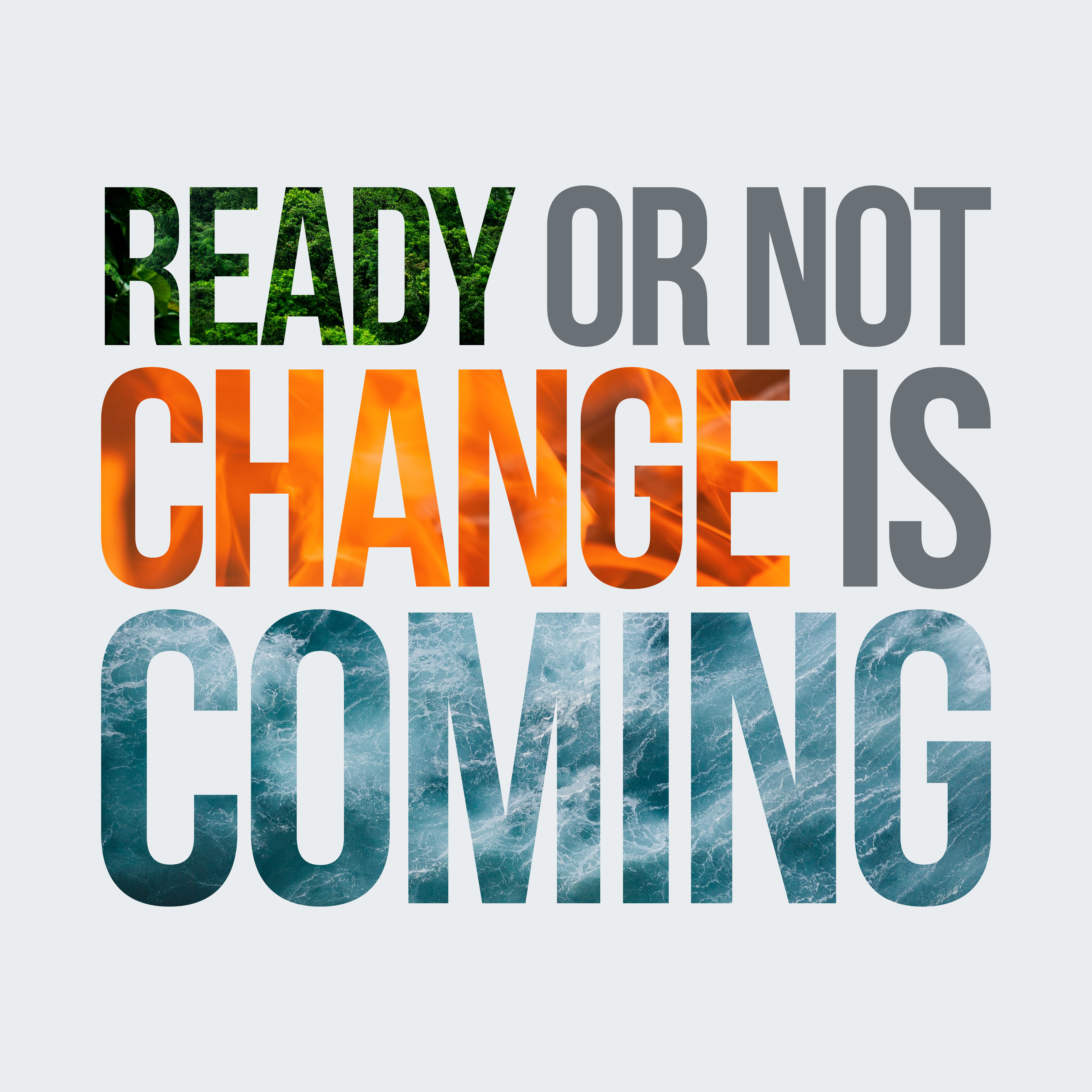 RONCIC - Ready or Not, Change is Coming Climate Series Promo