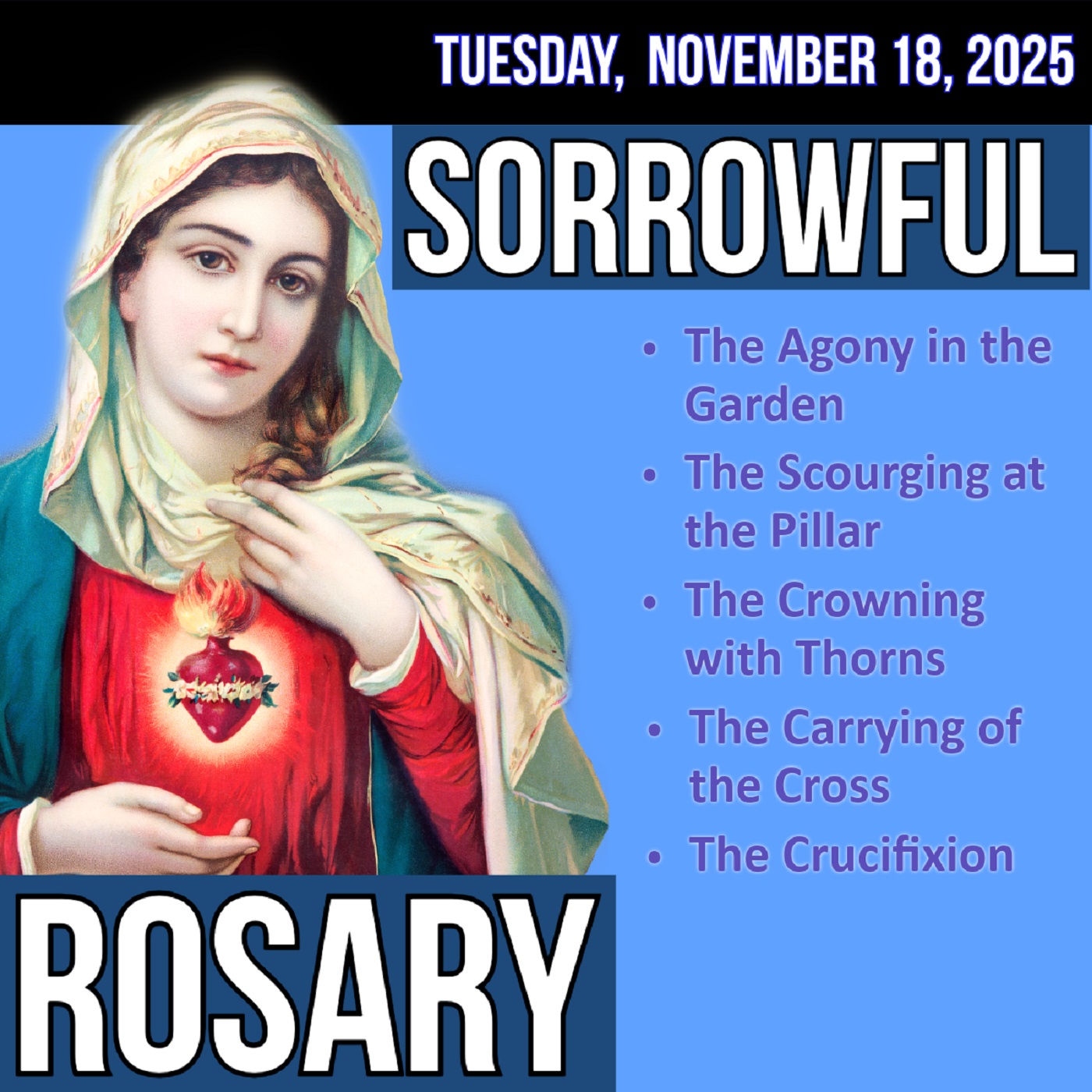 Tuesday Rosary - Sorrowful Mysteries of the Rosary for TUESDAY, November 18, 2025