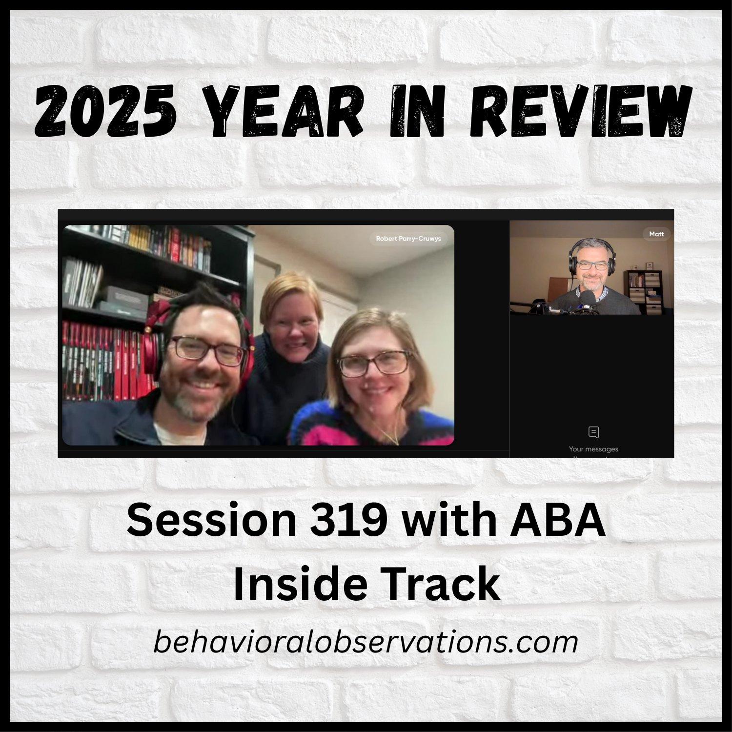 2025 Year in Review: Session 319 with ABA Inside Track