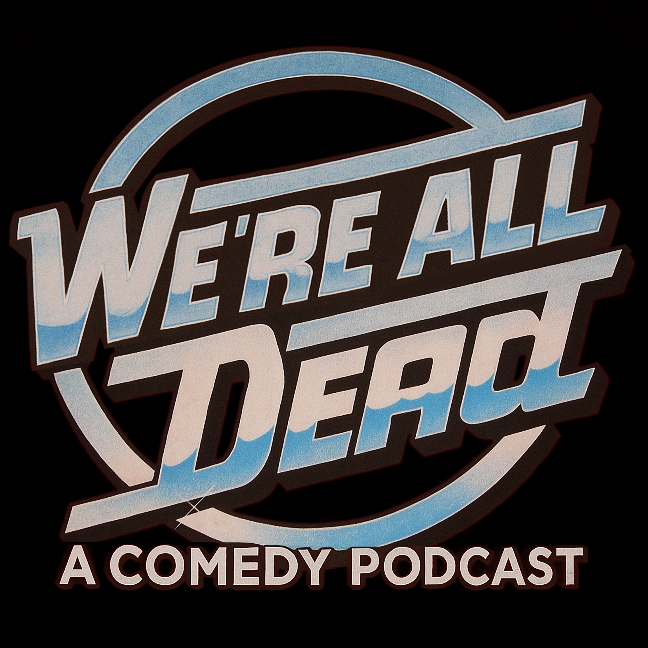 We\'re All Dead