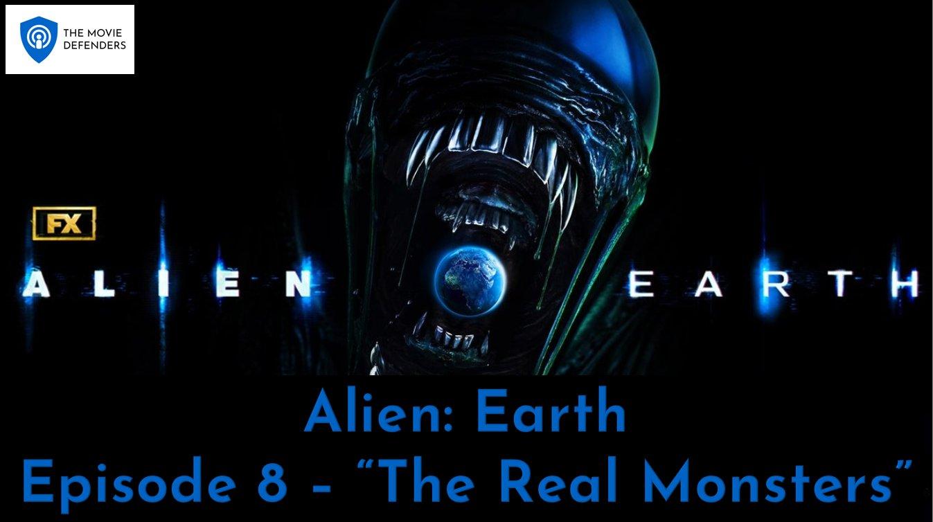 Alien: Earth - Ep 8 - "The Real Monsters"