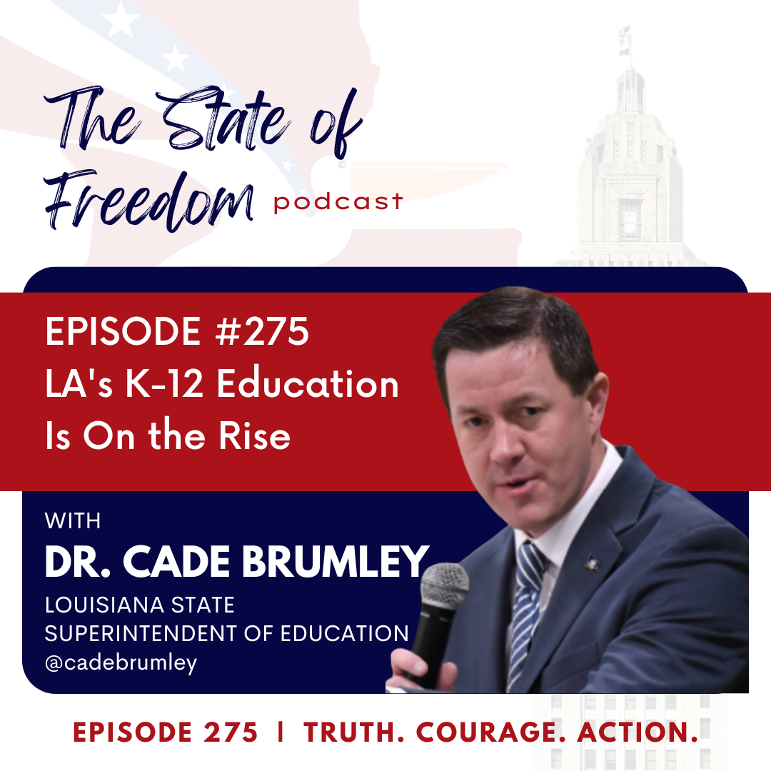 #275 LA's K12 Education is On the Rise w/ Dr. Cade Brumley