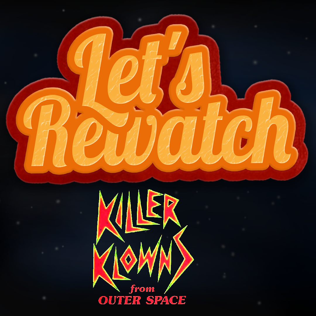 Killer Klowns From Outer Space with Michael Haase