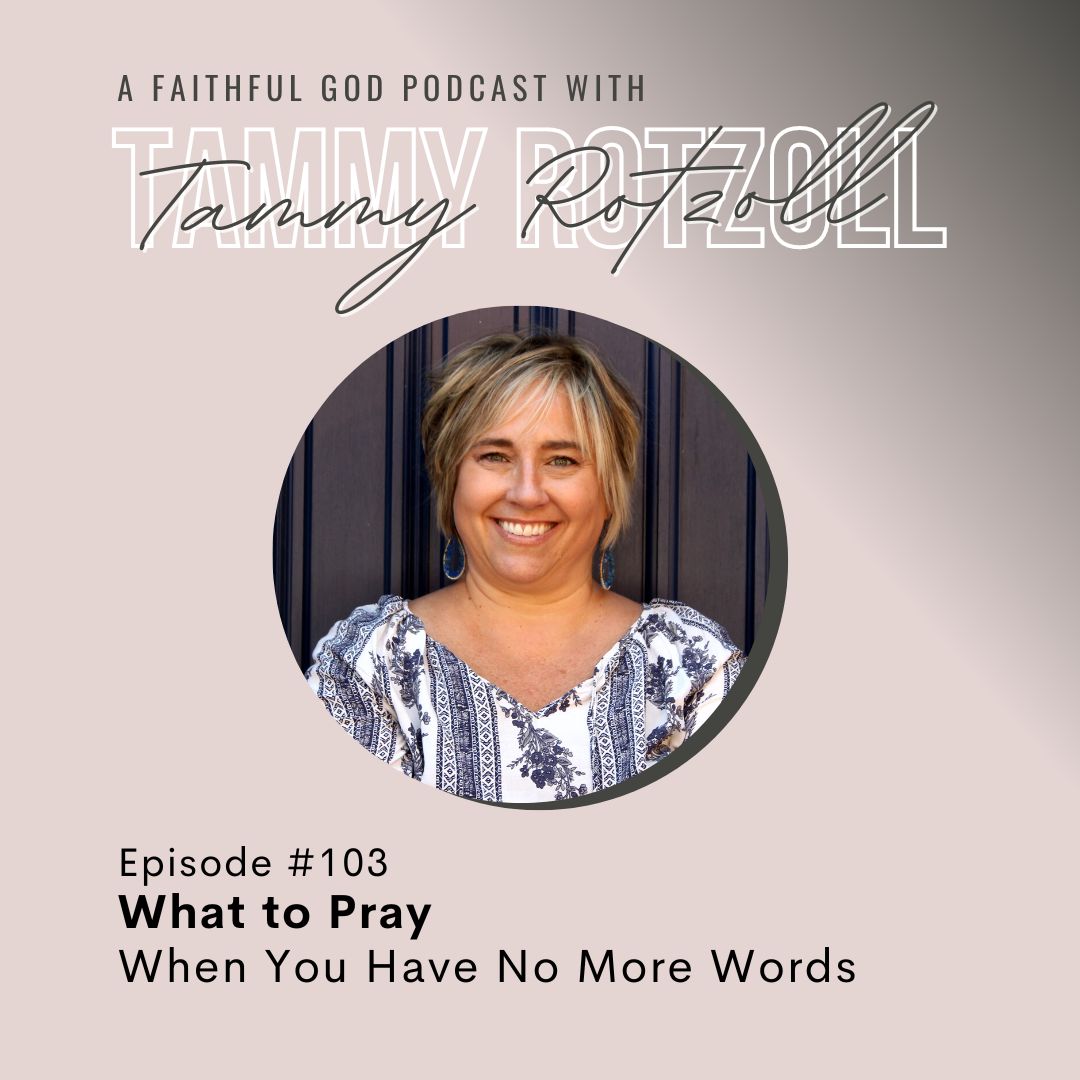A Faithful God Podcast with Tammy Rotzoll
