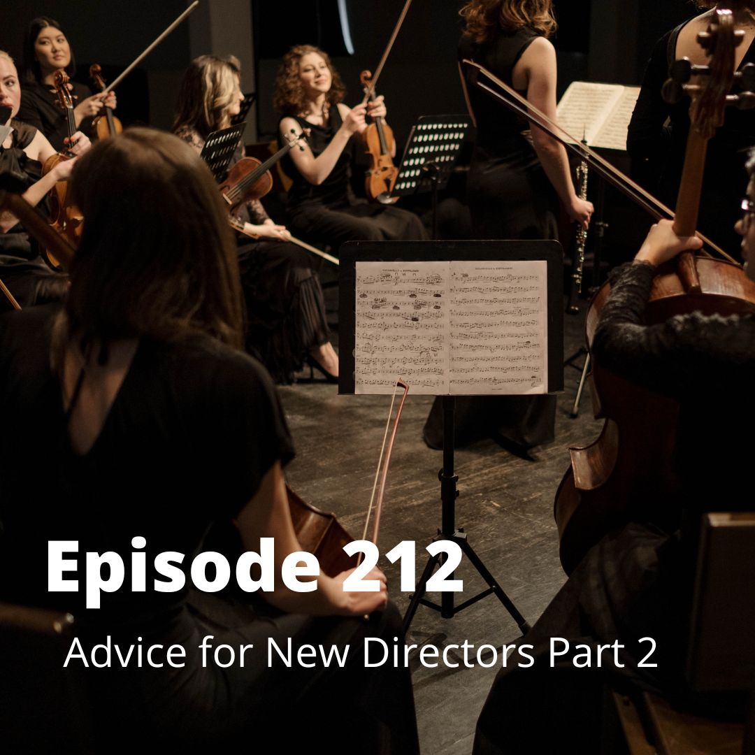 Episode 212 Advice for New Directors Part 2