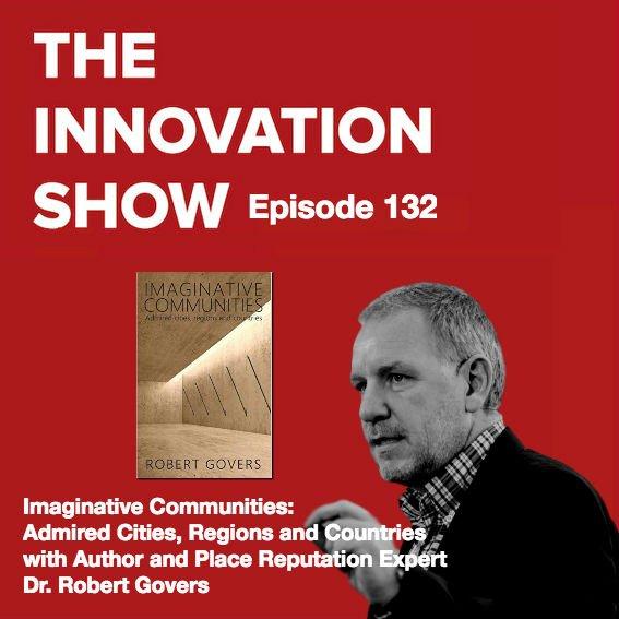 EP 132: Branding Countries, Cities, Region with Imagination - Dr Robert Govers