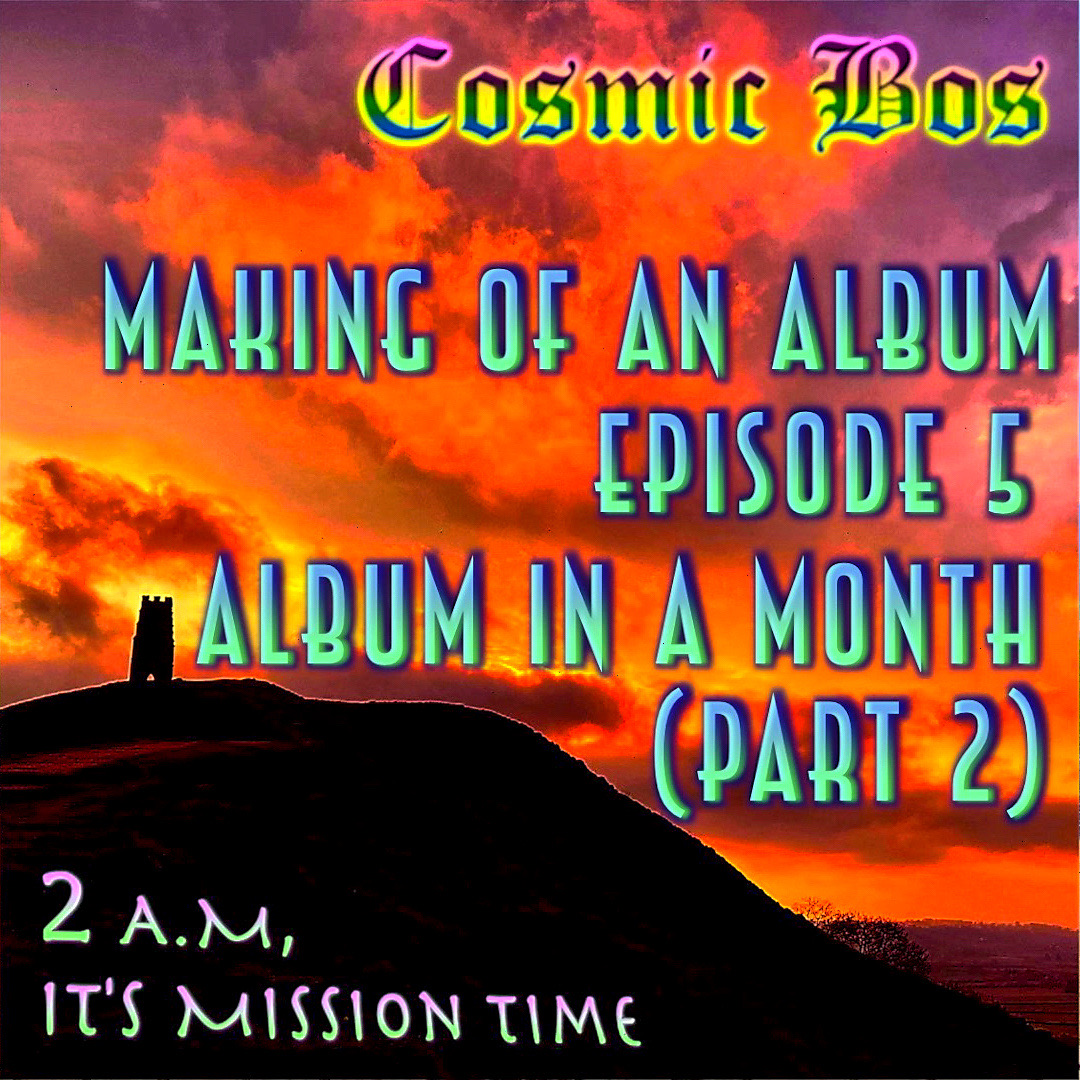 Making of an Album Episode 5 : Making an Album in a Month (Part 2of2)