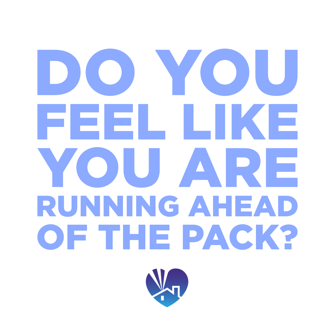 Are You Running Ahead of the Pack?
