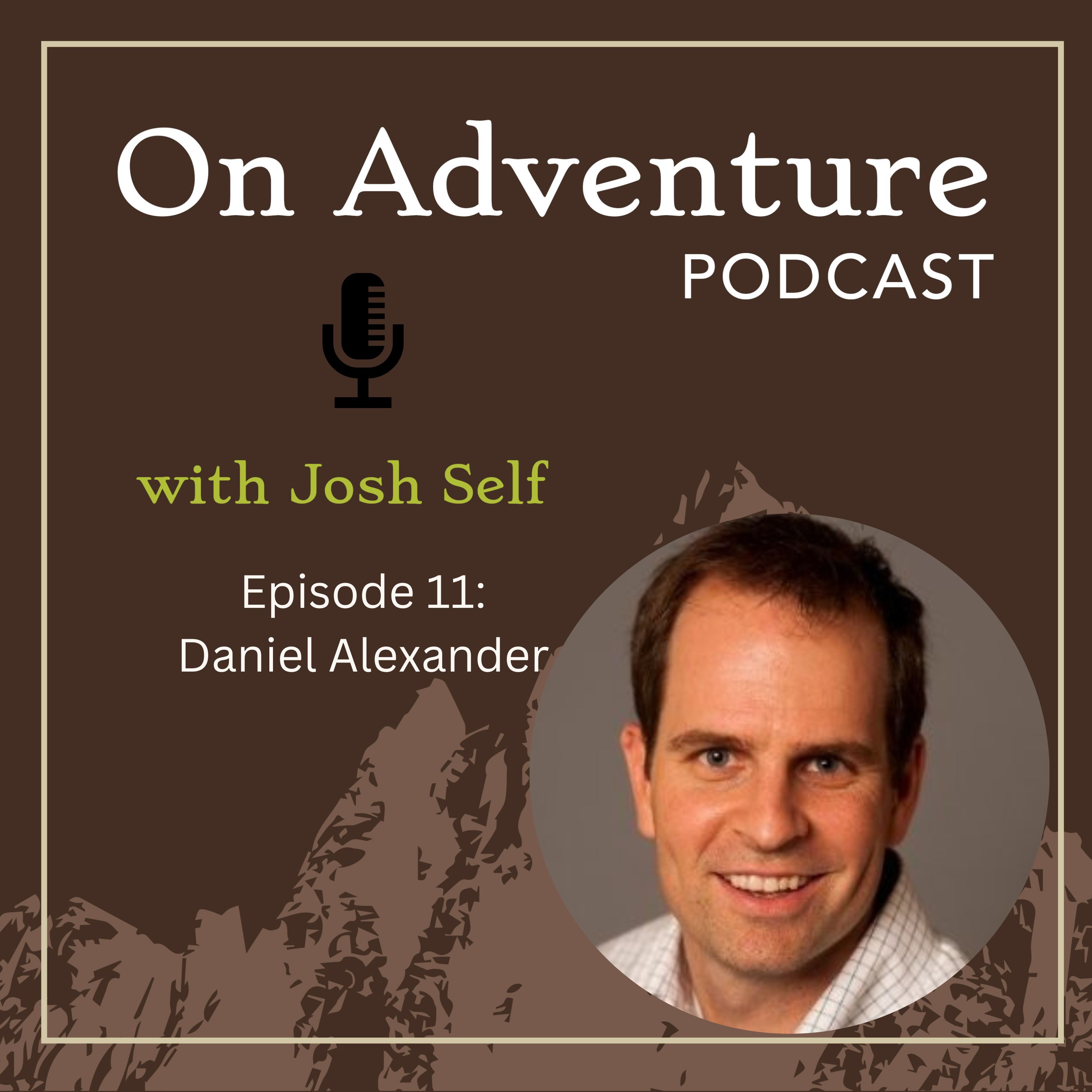 Episode 11: Picking it off when you can with Daniel Alexander