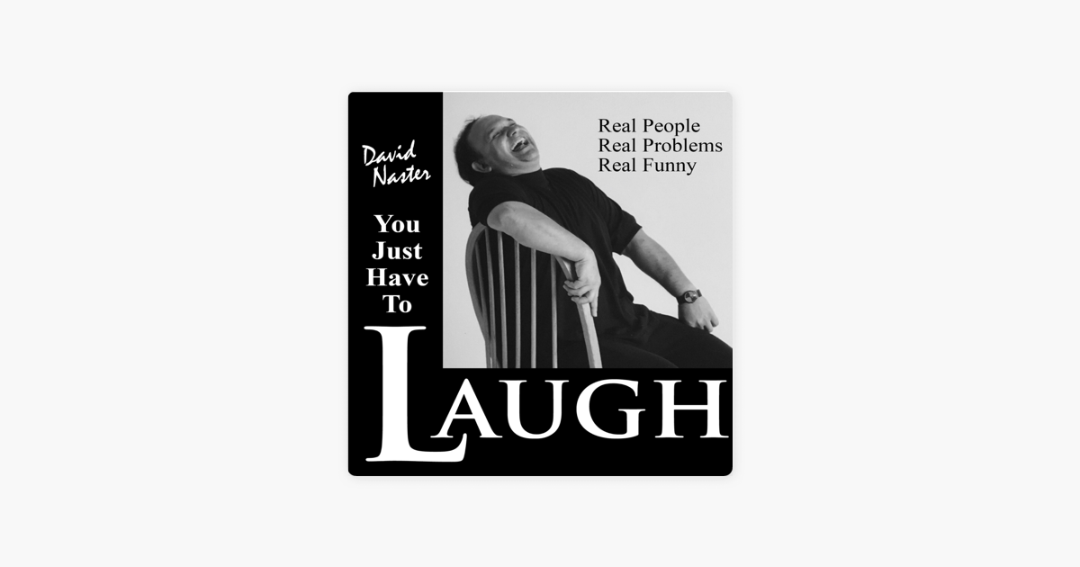 You Just Have To Laugh