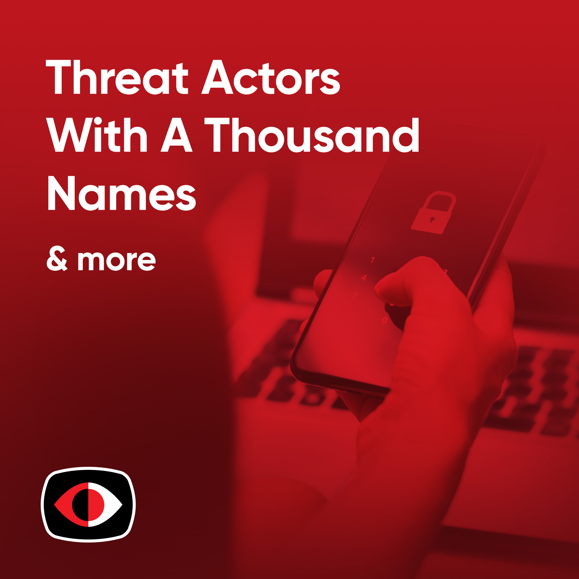 cover of episode Threat Actors With A Thousand Names - PSW #856