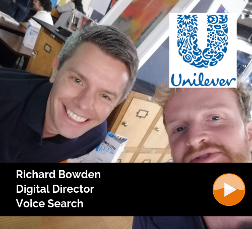 Unilever / Richard Bowden / Brand, Digital and Ecomm / Voice Search