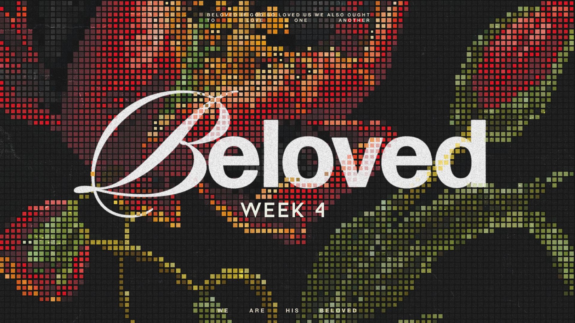 Beloved (1 John) #4 - He Appeared, Will Appear, and Keeps Appearing