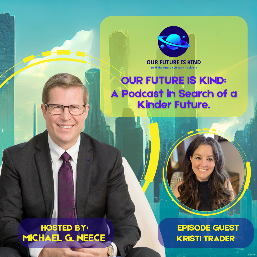 Our Future is Kind Podcast