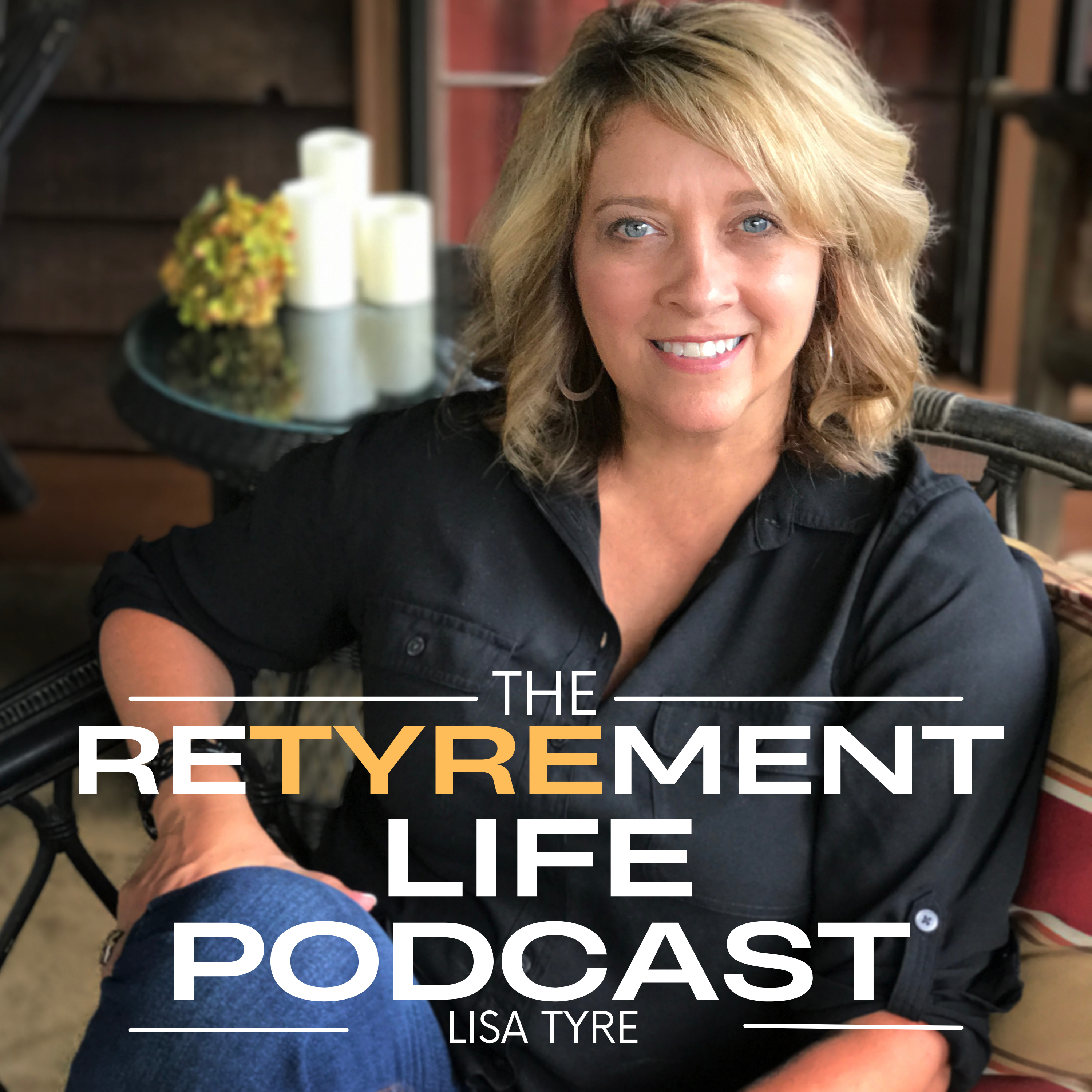 The Retyrement Life Podcast