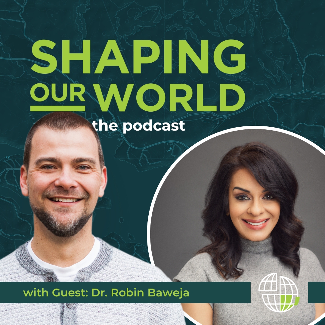 Shaping Our World