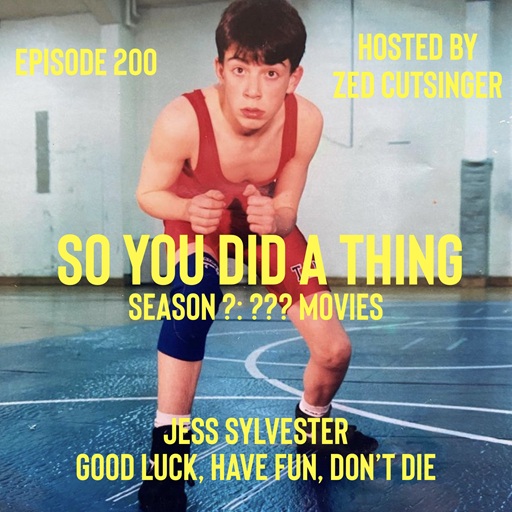 SYDAT #200 Good Luck, Have Fun, Don't Die (2026) w/ Jess Sylvester (Marinero)