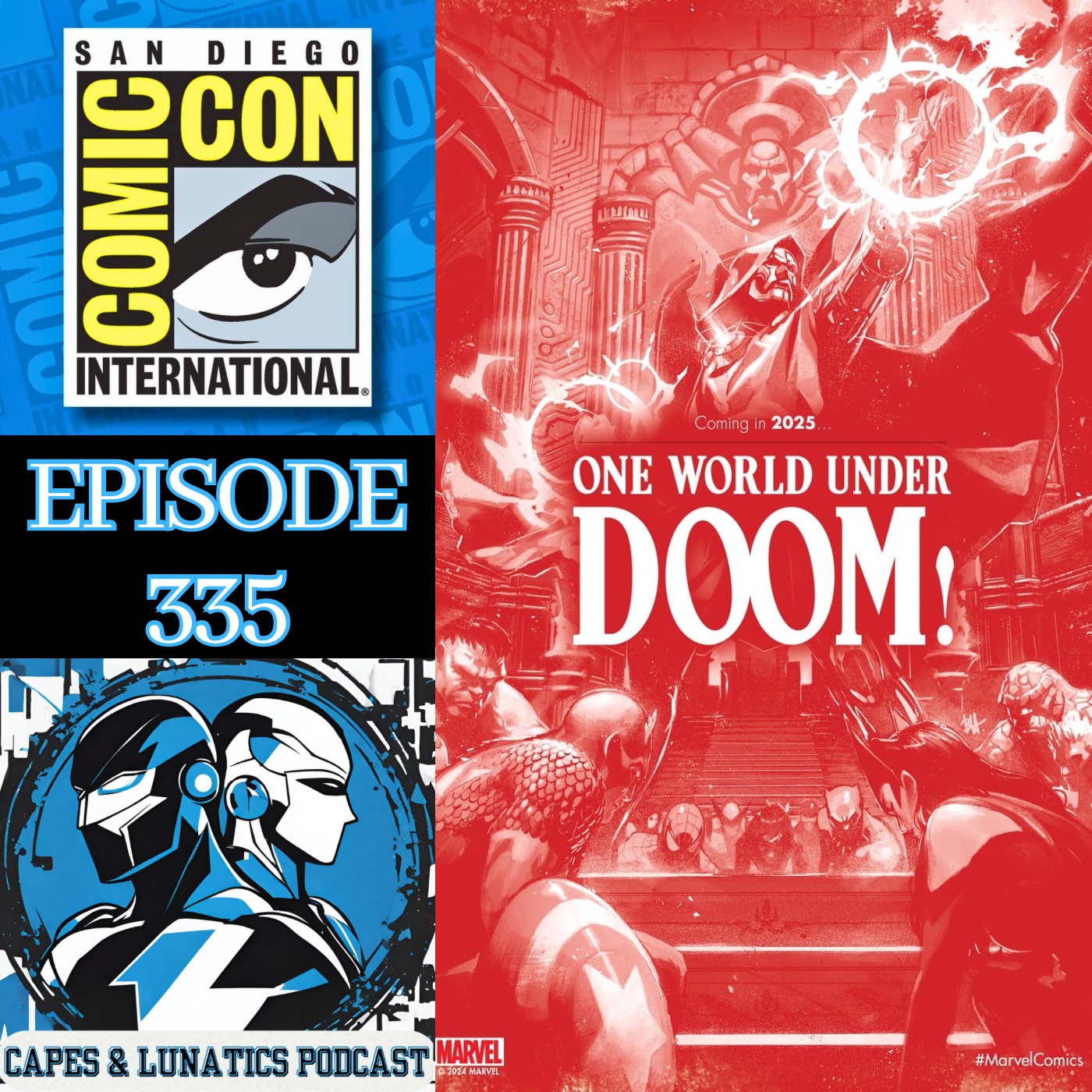 Capes & Lunatics Ep #335: SDCC 2024 News