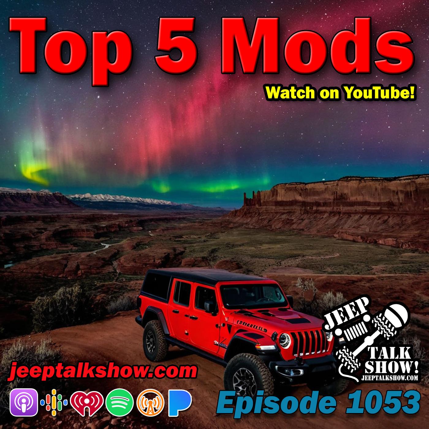 Episode 1053 - Top 5 Mods!