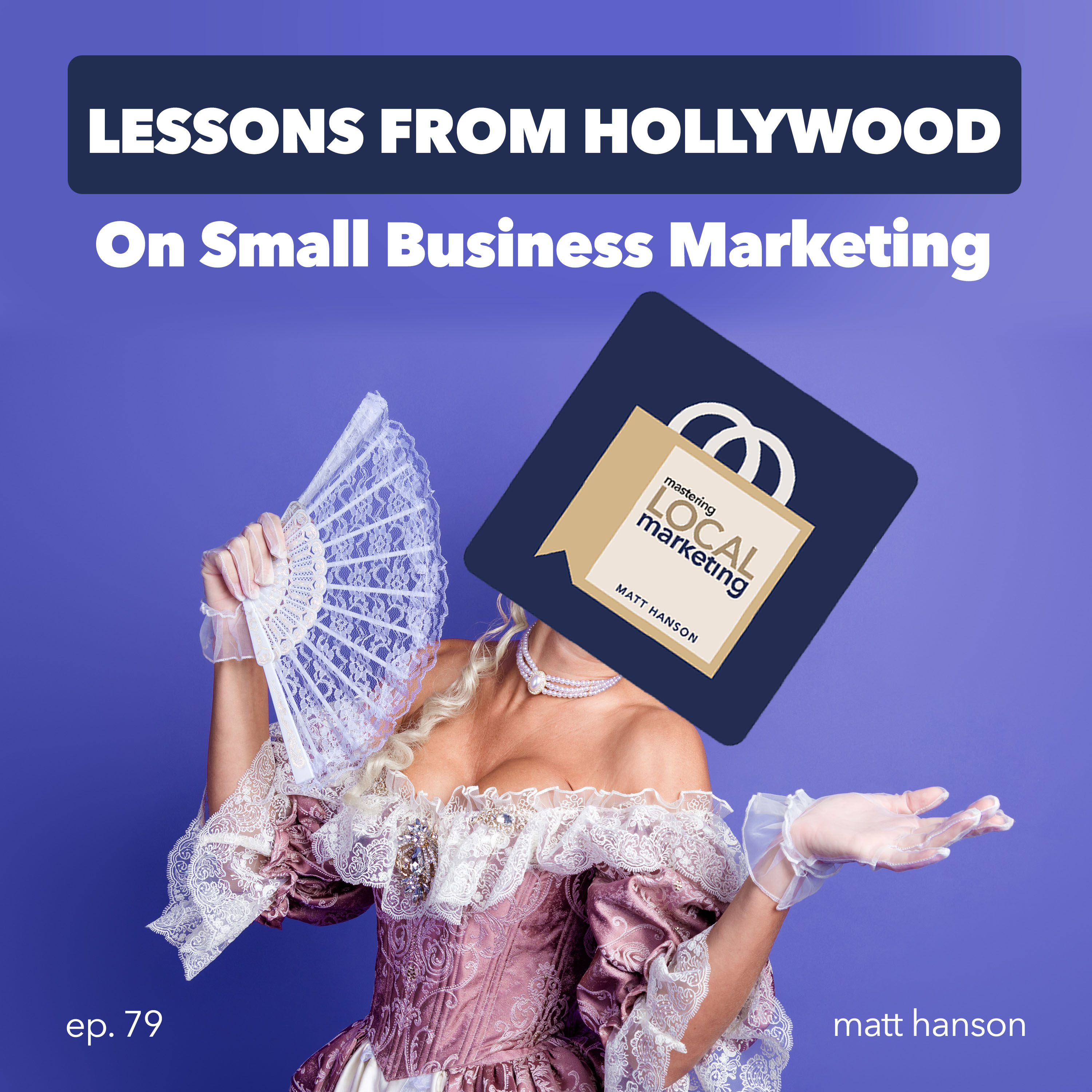 Mastering Local Marketing: How to Increase Your Small Business\'s Awareness & New Customers Through Digital Marketing, In-store Sales Strategies, and Building a Network of Influence.