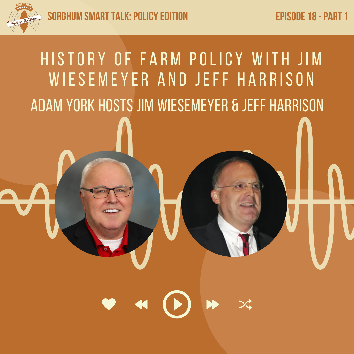 #018 - Part 1: History of Farm Policy with Jim Wiesemeyer and Jeff Harrison