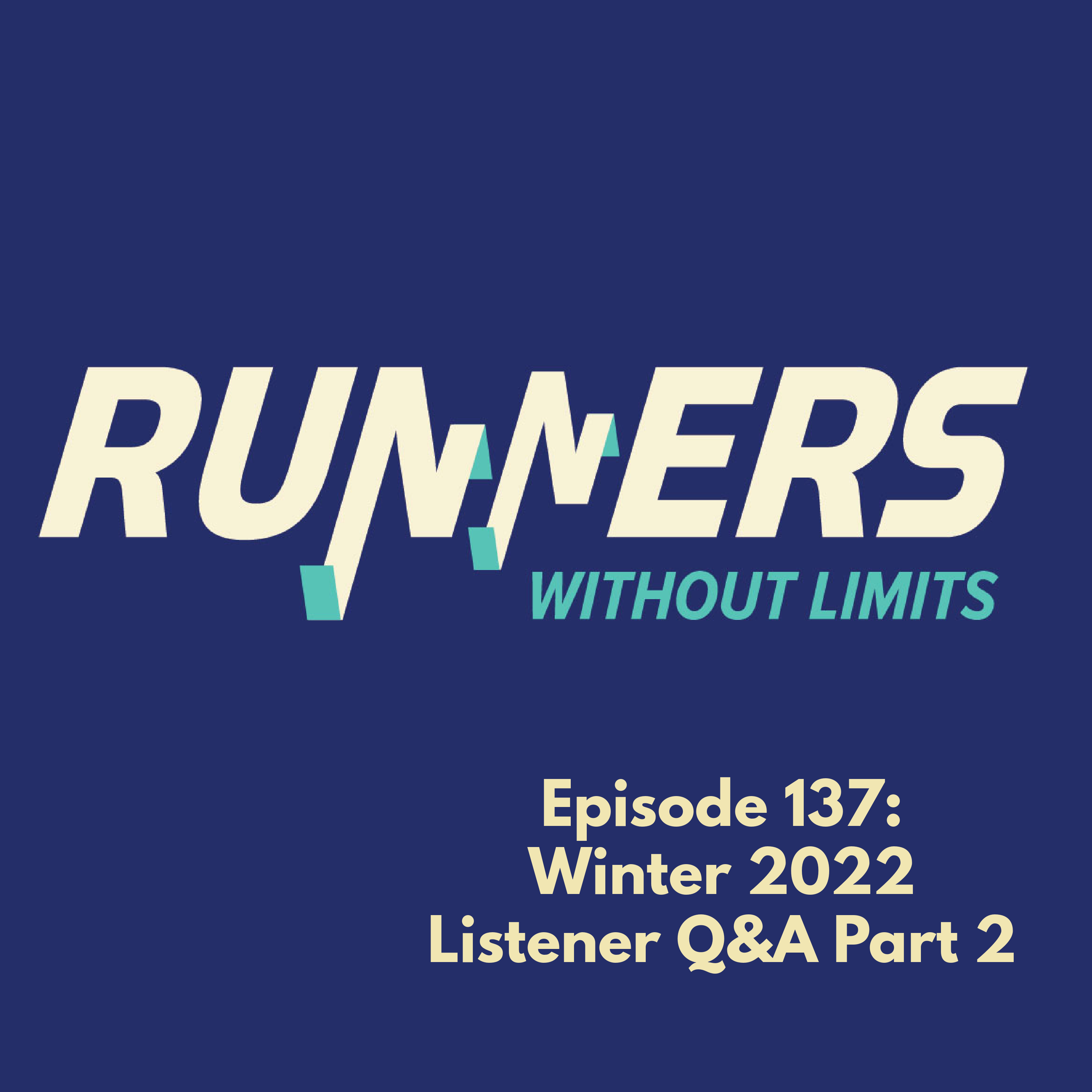 Ep 137 -- Winter Listener Q&A 2022 Part 2