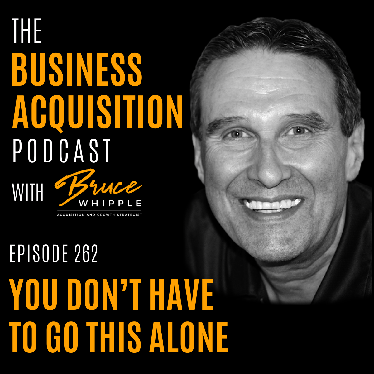 The Business Acquisition Podcast with Bruce Whipple