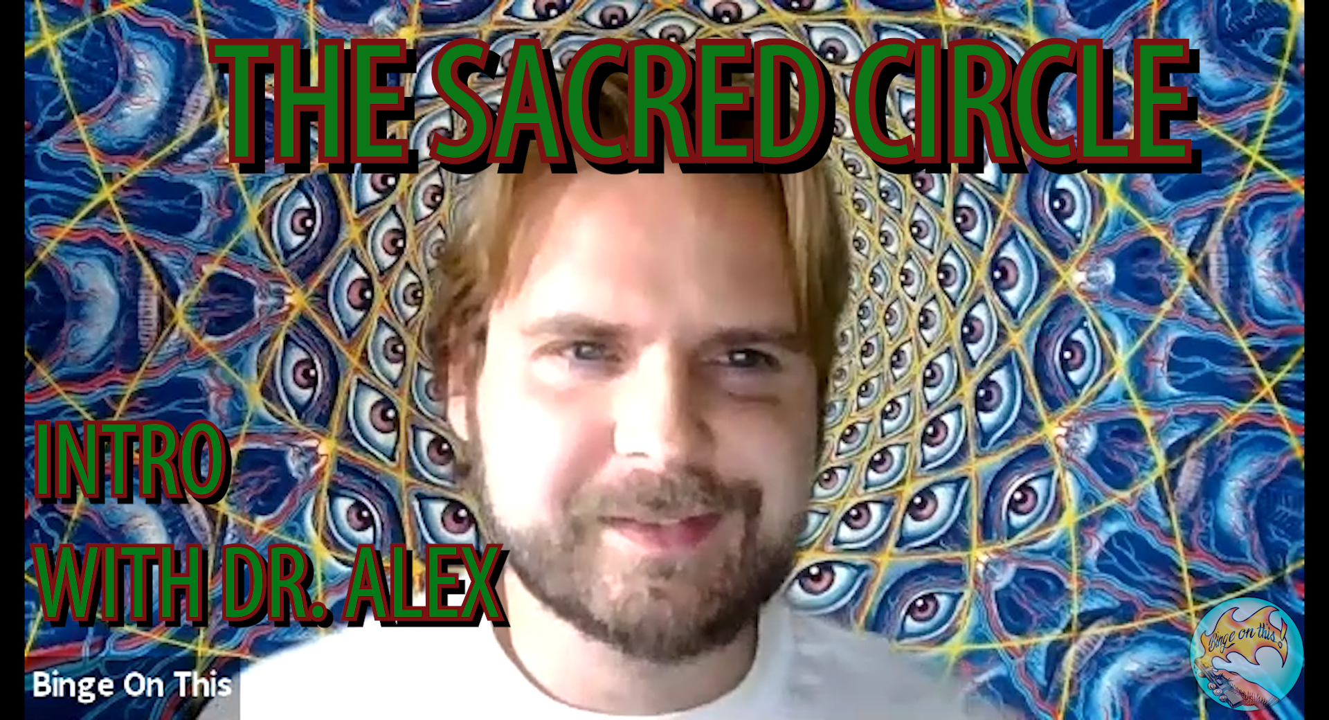 The Sacred Circle Intro- Who Is Dr. Alex