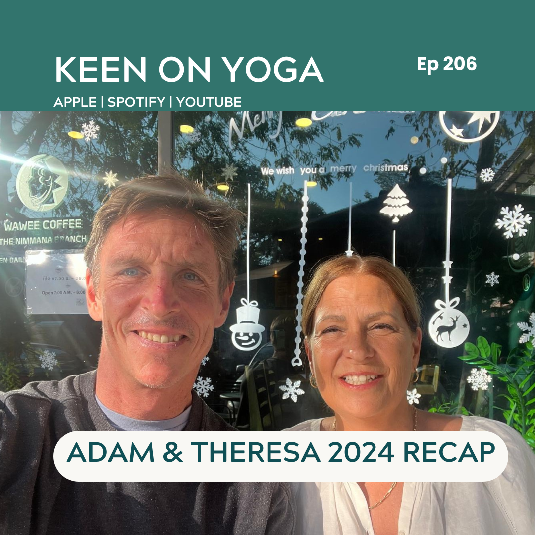 Ep 206 Adam & Theresa Keen – New Year Reflections: A Yoga Journey
